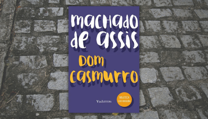Dom Casmurro - Machado de Assis